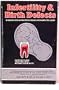Infertility and Birth Defects: Is Mercury from Silver Dental Fillings an Unsuspected Cause