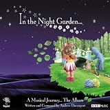 In The Night Garden ... A Musical Journey ... The Album
