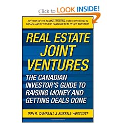 Real Estate Joint Ventures: The Canadian Investors Guide to Raising Money and Getting Deals Done