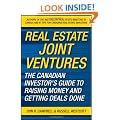 Real Estate Joint Ventures: The Canadian Investors Guide to Raising Money and Getting Deals Done