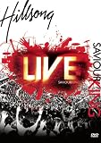 Hillsong: Saviour King Live