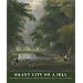 Silent City on a Hill: Picturesque Landscapes of Memory And Boston's Mount Auburn Cemetery