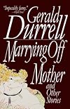 Marrying Off Mother and Other Stories