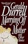 Marrying Off Mother: And Other Stories