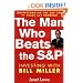 The Man Who Beats the S&P: Investing with Bill Miller
