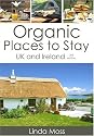 Organic Places to Stay UK and Ireland