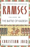 Ramses: The Battle of Kadesh - Volume III - Christian Jacq
