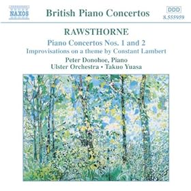Rawsthorne: Piano Concertos Nos. 1 And 2