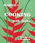 Hawaii -- Cooking With Aloha