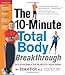 The 10-Minute Total Body Breakthrough