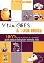 Vinaigres � tout faire