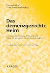 Das demenzgerechte Heim: Lebensraumge...