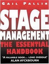 Stage Management: The Essential Handbook