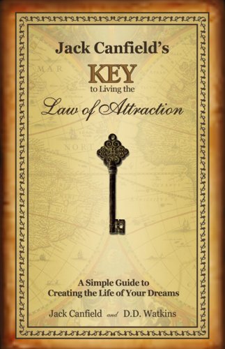 Jack Canfield's Key to Living the Law of Attraction: A Simple Guide to Creating the Life of Your Dreams under Authors, A-Z in The Books Store