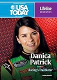 Danica Patrick in the book Danica Patrick: Racing's Trailblazer (USA Today Lifeline Biographies)