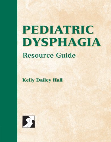 Pediatric Dysphagia Resource Guide (Delmar Resource Guide)