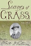 Leaves of Grass: In Two Volumes