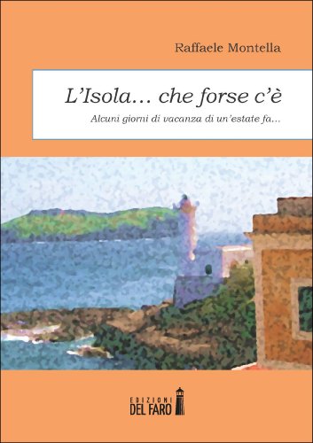 L'isola che forse c'é... (Italian Edition)