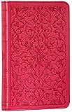 The Holy Bible: English Standard Version, Compact TruTone Edition (Wild Rose, Floral Design, Red Letter)