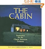 The Cabin: Inspiration for the Classic American Getaway