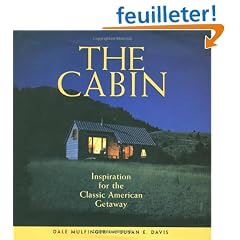The Cabin: Inspiration for the Classic American Getaway