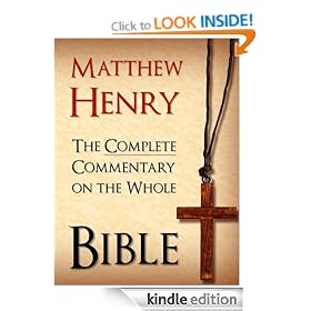 MATTHEW HENRY - THE BESTSELLING UNABRIDGED 6 VOLUME COMPLETE COMMENTARY ON THE WHOLE BIBLE (Special Complete Edition): All 6 Volumes of the Bestselling ... Exposition for Kindle MATTHEW HENRY)