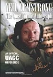 Neil Armstrong: The Quest for His Autograph