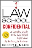 Law School Confidential: A Complete Guide to the Law School Experience: By Students, for Students