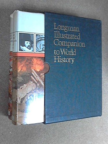 longman illustrated companion to world history in two volumes