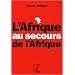 L'Afrique au secours de l'Afrique