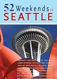 52 Weekends in Seattle Card Deck (52 Weekends)