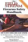 The Field & Stream Firearms Safety Handbook