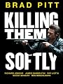 Killing Them Softly