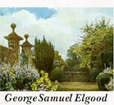 George Samuel Elgood: His Life and Work - Watercolours and Garden Design