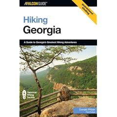 Hiking Georgia, 3rd: A Guide to Georgia's Greatest Hiking Adventures (State Hiking Series)