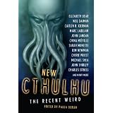 New Cthulhu: The Recent Weirdby Paula Guran