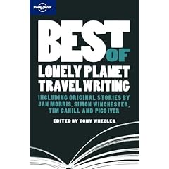Best of Lonely Planet Travel Writing (Lonely Planet Travel Literature)