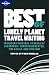 Lonely Planet Best of Lonely Planet Travel Writing (Travel Literature)