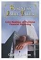 Business Fairy Tales: Grim Realities of Fictitious Financial Reporting