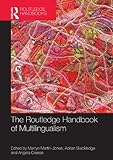 The Routledge handbook of multilingualism