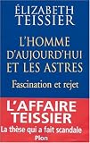 L Homme d aujourd hui et les astres : Fascination et rejet