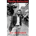 Zeit der Freiheit. Aus den Zentren von Mitteleuropa