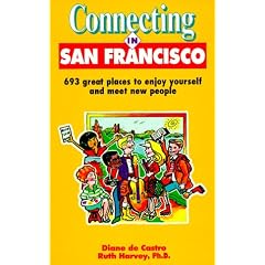 Connecting In San Francisco, 693 Great Places To Enjoy Yourself And Meet New People