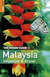 The Rough Guide to Malaysia, Singapore  &  Brunei 5 (Rough Guide Travel Guides)