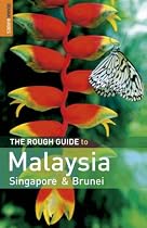 The Rough Guide to Malaysia, Singapore and Brunei (Rough Guide Travel Guides)