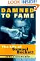 Damned to Fame: The Life of Samuel Beckett