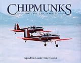 Chipmunks Around the World: Royal Air Force Expeditionary Flight