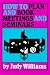 Check out How to Plan and Book Meetings and Seminars
