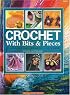 Crochet with Bits & Pieces