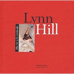 Lynn Hill, ma vie � la verticale
